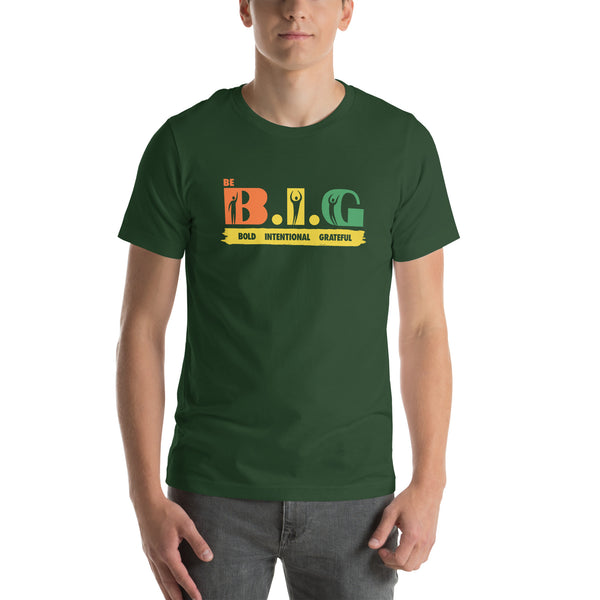 Be B.I.G | Short-Sleeve Unisex T-Shirt