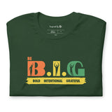 Be B.I.G | Short-Sleeve Unisex T-Shirt