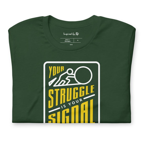 Your Struggle is Your Signal For Change | Short-Sleeve Unisex T-Shirt | Black & Yellow
