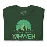 I'm Living Yahweh | Short-Sleeve Unisex T-Shirt | Emerald