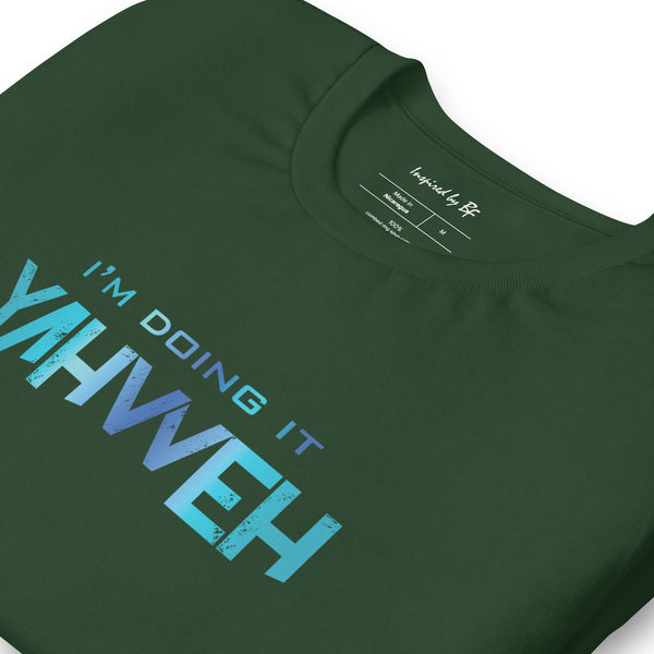 I'm Doing It Yahweh | Unisex Short Sleeve T-Shirt | Sapphire