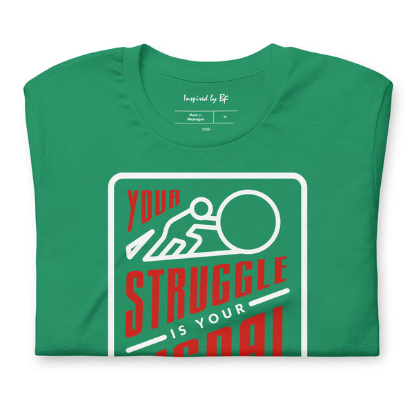 Your Struggle is Your Signal For Change | Short-Sleeve Unisex T-Shirt