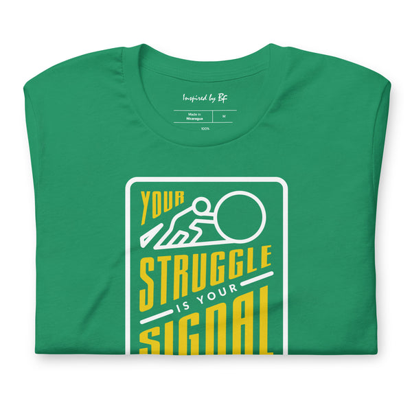 Your Struggle is Your Signal For Change | Short-Sleeve Unisex T-Shirt | Black & Yellow