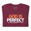 God is Perfect at Using Imperfect People | Short-Sleeve Unisex T-Shirt