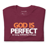 God is Perfect at Using Imperfect People | Short-Sleeve Unisex T-Shirt