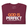 God is Perfect at Using Imperfect People | Short-Sleeve Unisex T-Shirt