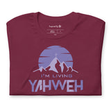 I'm Living Yahweh | Short-Sleeve Unisex T-Shirt | Amethyst