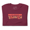 I'm Living Yahweh | Short-Sleeve Unisex T-Shirt | Ruby