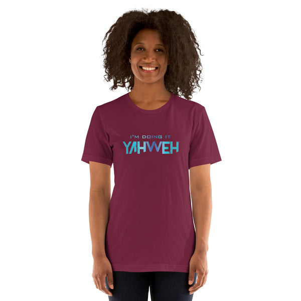 I'm Doing It Yahweh | Unisex Short Sleeve T-Shirt | Sapphire