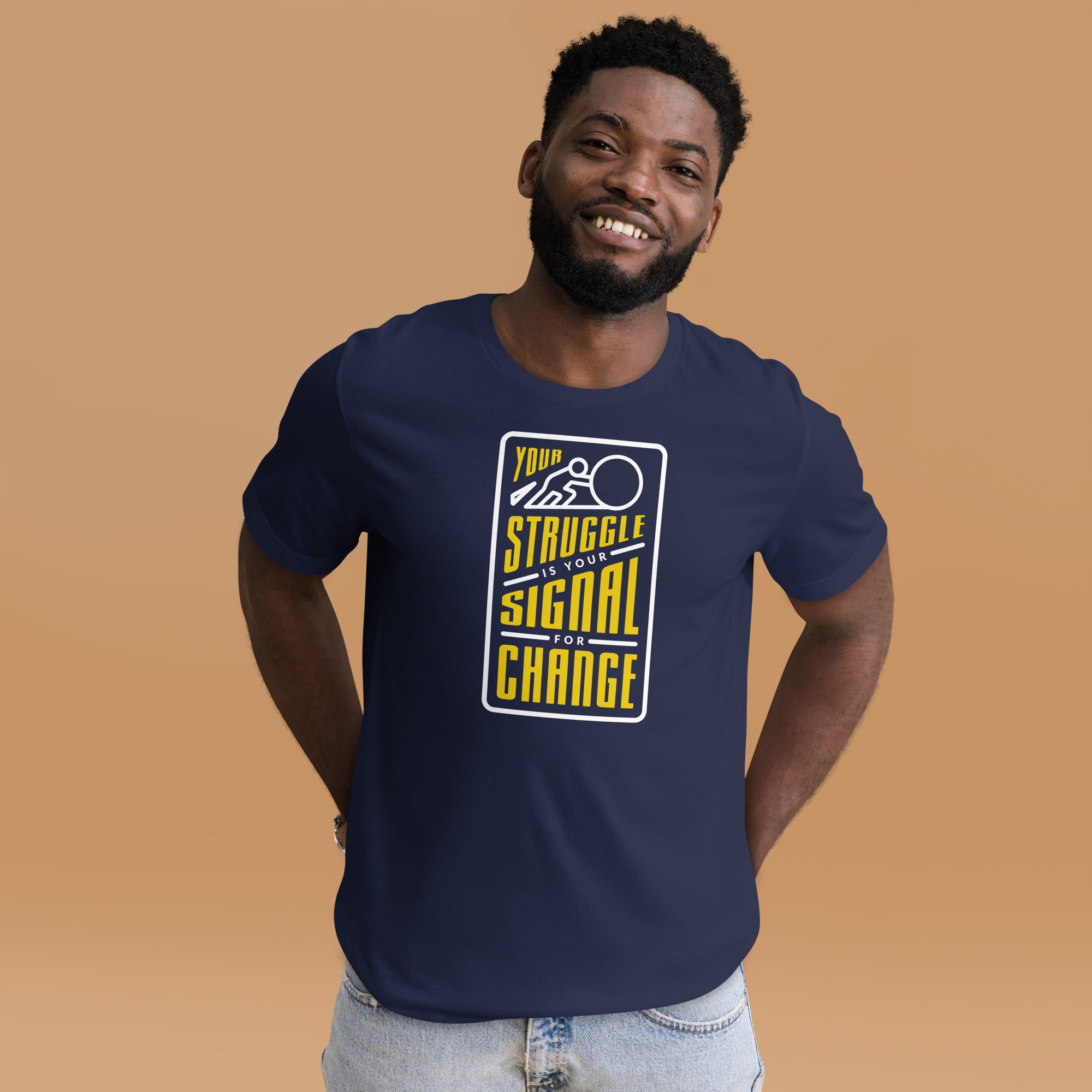 Your Struggle is Your Signal For Change | Short-Sleeve Unisex T-Shirt | Black & Yellow