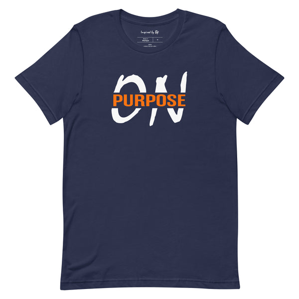 On Purpose | Short-Sleeve Unisex T-Shirt