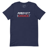 Mindset Is A Choice | Short-Sleeve Unisex T-Shirt