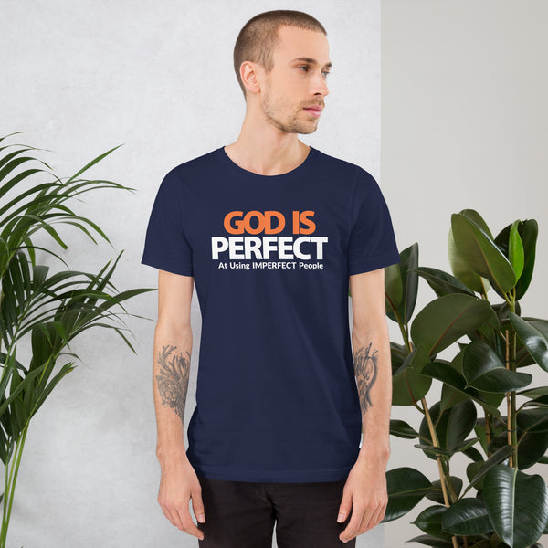 God is Perfect at Using Imperfect People | Short-Sleeve Unisex T-Shirt