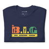 Be B.I.G | Short-Sleeve Unisex T-Shirt