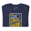 Your Struggle is Your Signal For Change | Short-Sleeve Unisex T-Shirt | Black & Yellow