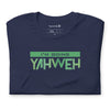 I'm Going Yahweh | Short-Sleeve Unisex T-Shirt | Emerald