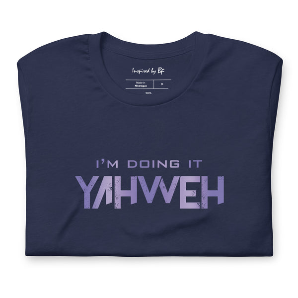 I'm Doing It Yahweh | Unisex Short Sleeve T-Shirt | Amethyst