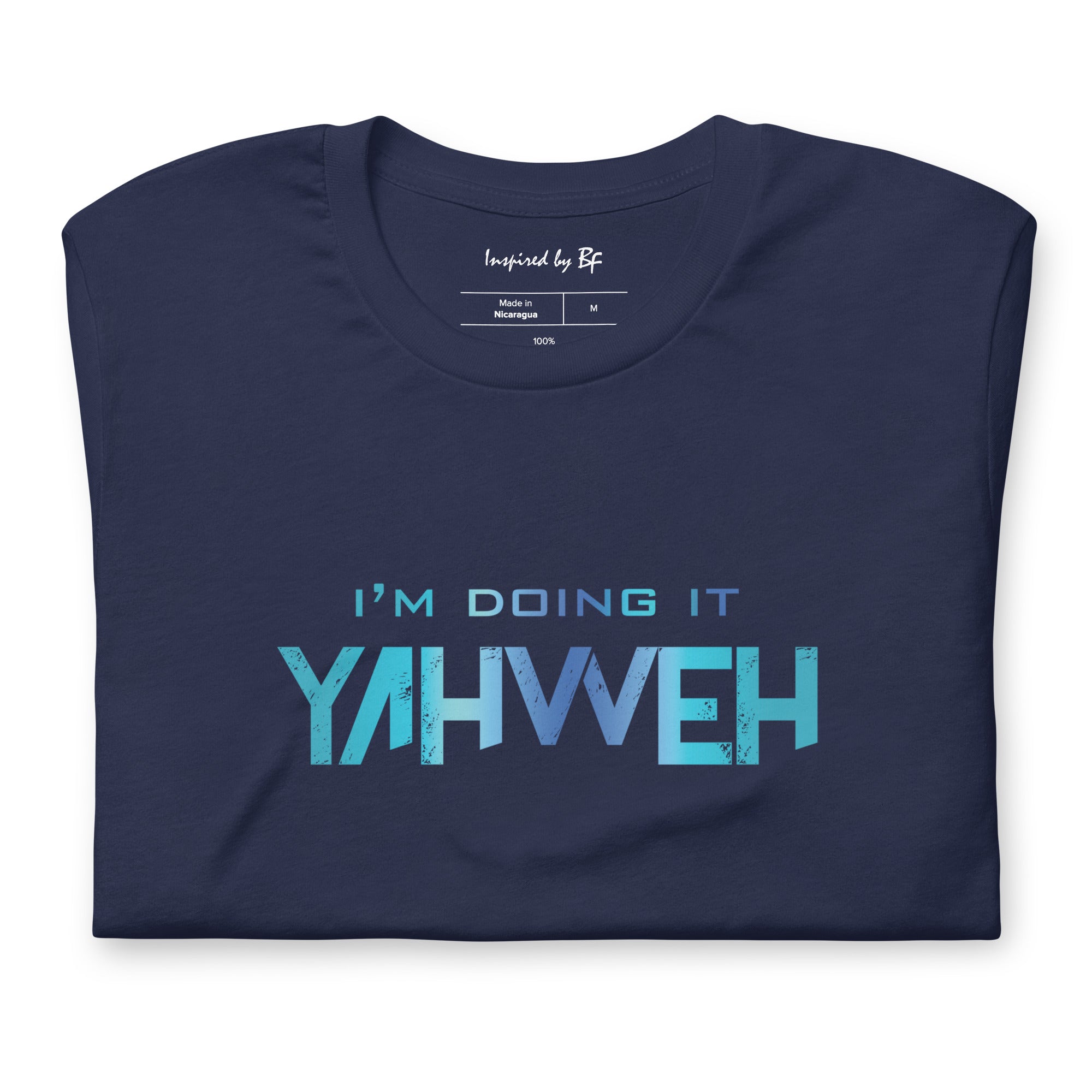 I'm Doing It Yahweh | Unisex Short Sleeve T-Shirt | Sapphire