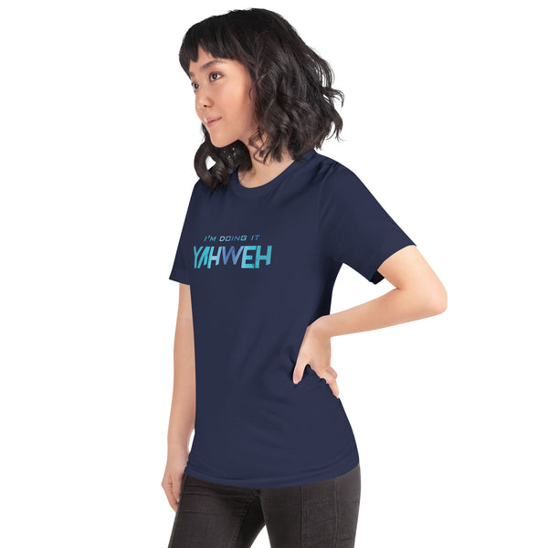 I'm Doing It Yahweh | Unisex Short Sleeve T-Shirt | Sapphire