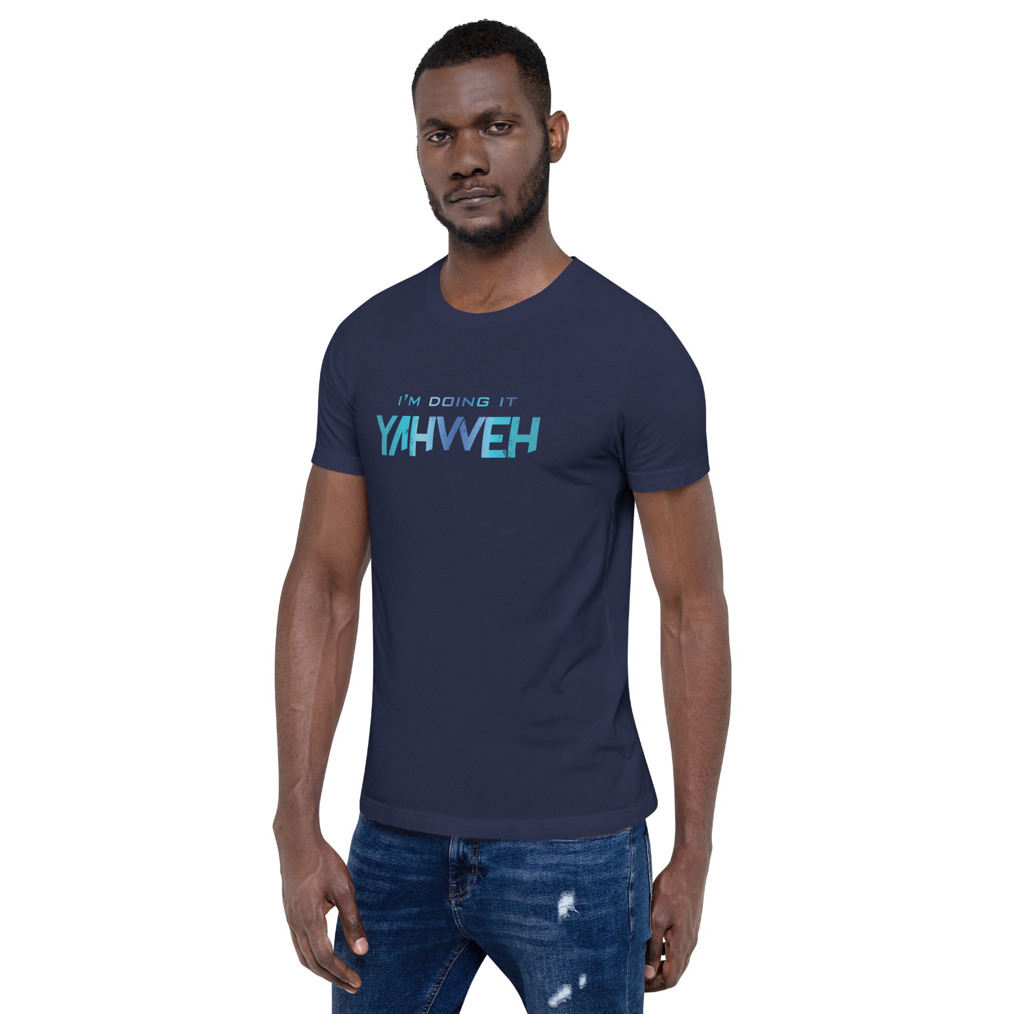 I'm Doing It Yahweh | Unisex Short Sleeve T-Shirt | Sapphire