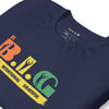 Be B.I.G | Short-Sleeve Unisex T-Shirt