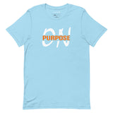 On Purpose | Short-Sleeve Unisex T-Shirt