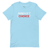 Mindset Is A Choice | Short-Sleeve Unisex T-Shirt
