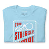 Your Struggle is Your Signal For Change | Short-Sleeve Unisex T-Shirt