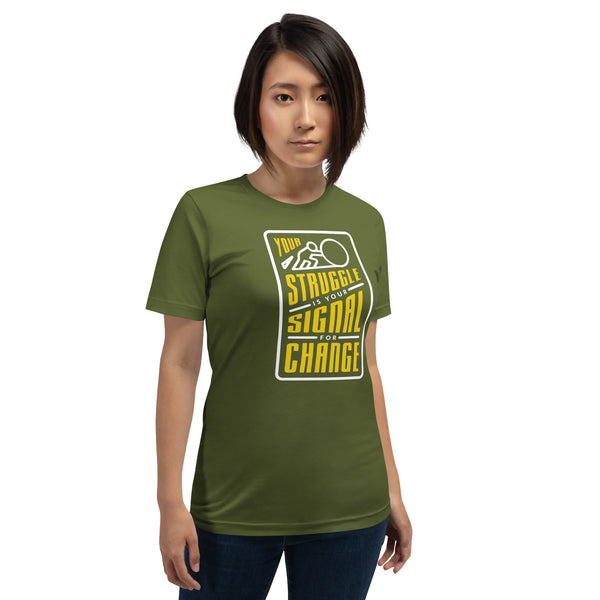 Your Struggle is Your Signal For Change | Short-Sleeve Unisex T-Shirt | Black & Yellow