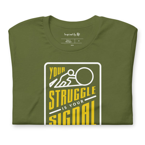 Your Struggle is Your Signal For Change | Short-Sleeve Unisex T-Shirt | Black & Yellow