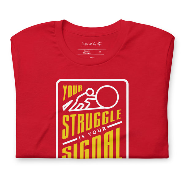Your Struggle is Your Signal For Change | Short-Sleeve Unisex T-Shirt | Black & Yellow