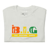 Be B.I.G | Short-Sleeve Unisex T-Shirt