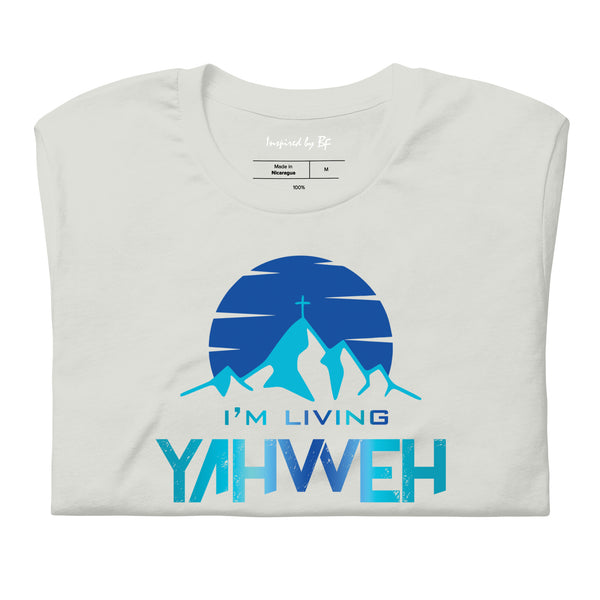 I'm Living Yahweh | Short-Sleeve Unisex T-Shirt | Sapphire