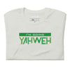 I'm Going Yahweh | Short-Sleeve Unisex T-Shirt | Emerald