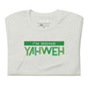 I'm Going Yahweh | Short-Sleeve Unisex T-Shirt | Emerald