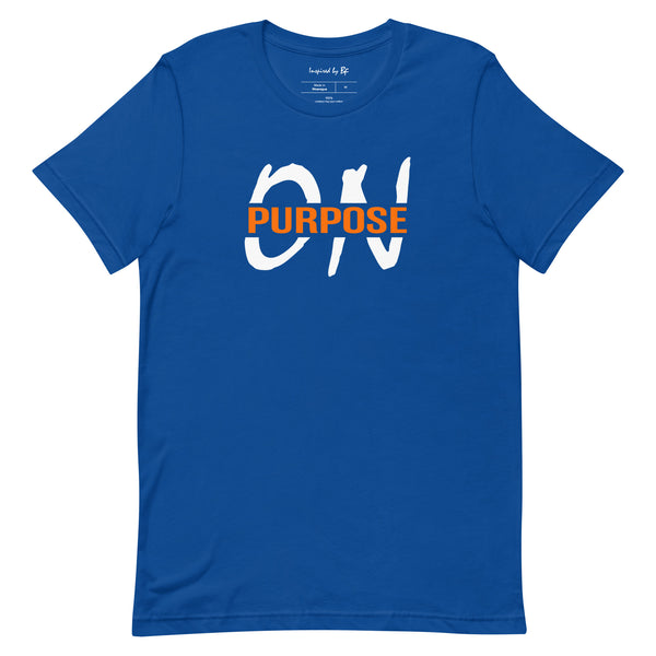 On Purpose | Short-Sleeve Unisex T-Shirt