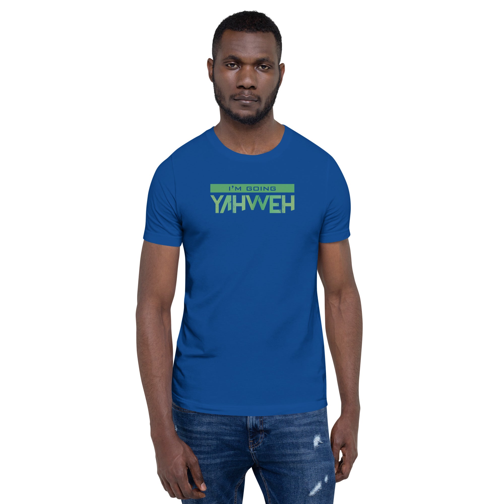 I'm Going Yahweh | Short-Sleeve Unisex T-Shirt | Emerald