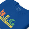 Be B.I.G | Short-Sleeve Unisex T-Shirt