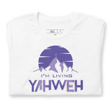 I'm Living Yahweh | Short-Sleeve Unisex T-Shirt | Amethyst