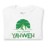 I'm Living Yahweh | Short-Sleeve Unisex T-Shirt | Emerald
