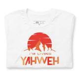 I'm Living Yahweh | Short-Sleeve Unisex T-Shirt | Ruby