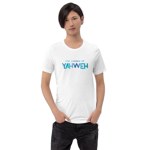I'm Doing It Yahweh | Unisex Short Sleeve T-Shirt | Sapphire