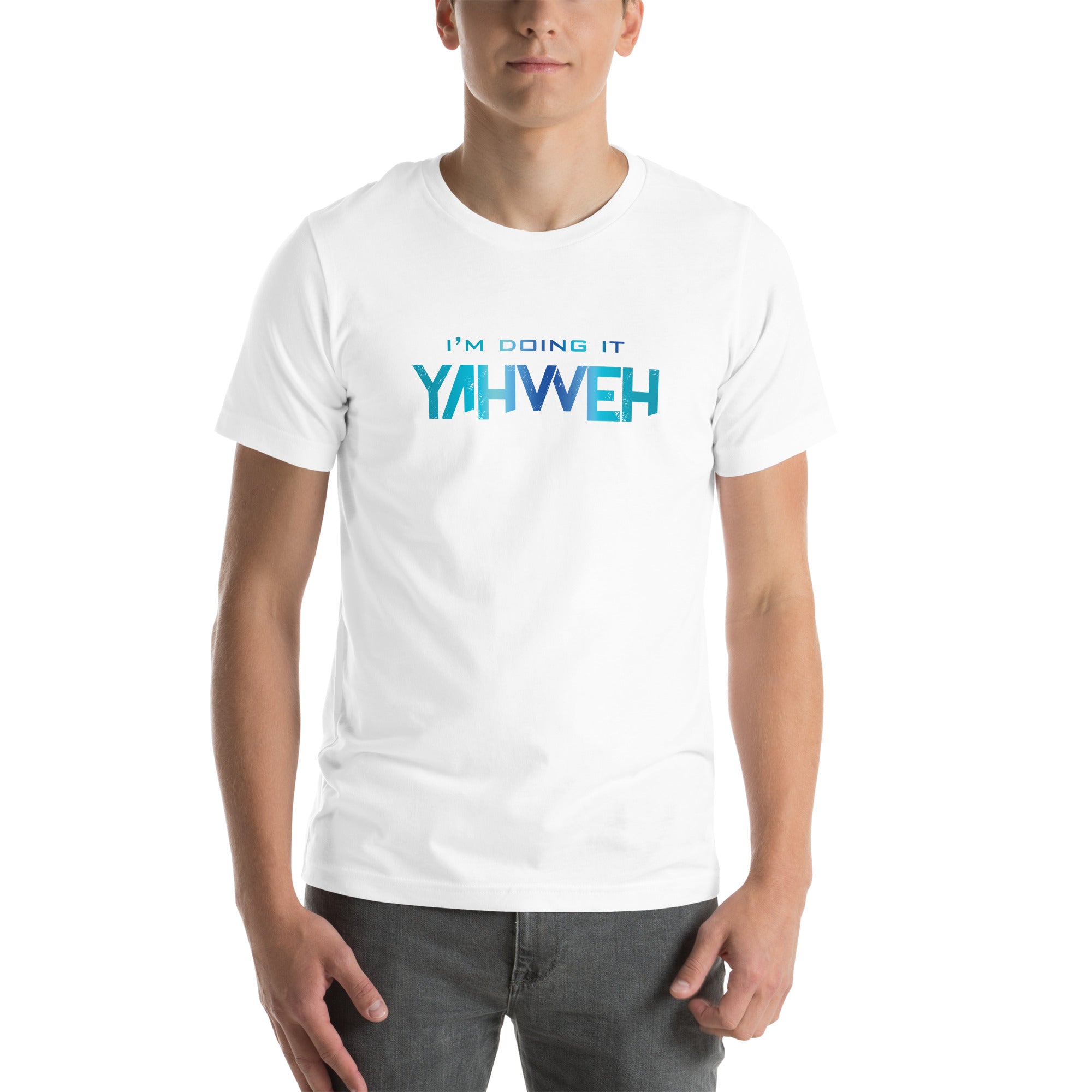 I'm Doing It Yahweh | Unisex Short Sleeve T-Shirt | Sapphire