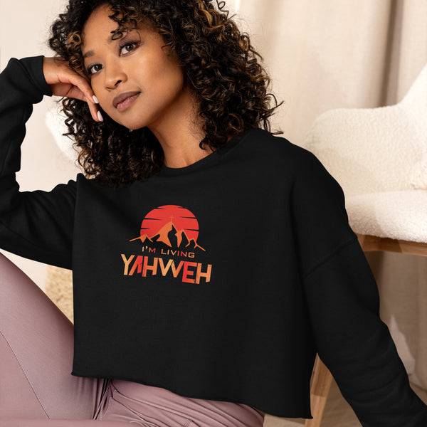 I'm Living Yahweh | Crop Sweatshirt | Ruby