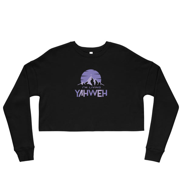 I'm Living Yahweh | Crop Sweatshirt | Amethyst