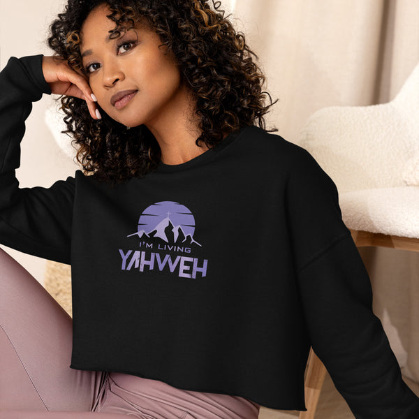 I'm Living Yahweh | Crop Sweatshirt | Amethyst