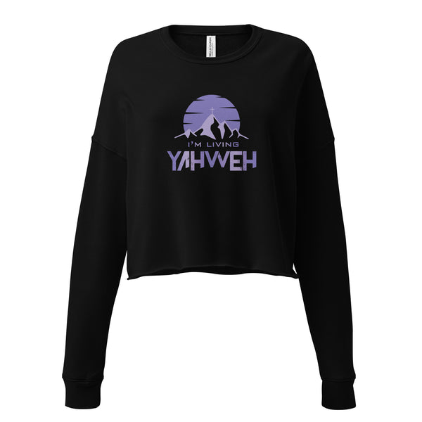 I'm Living Yahweh | Crop Sweatshirt | Amethyst
