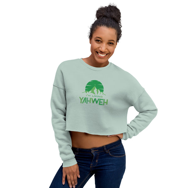 I'm Living Yahweh | Crop Sweatshirt | Emerald