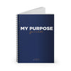 My Purpose Journal | Classic | Spiral Notebook - Ruled Line