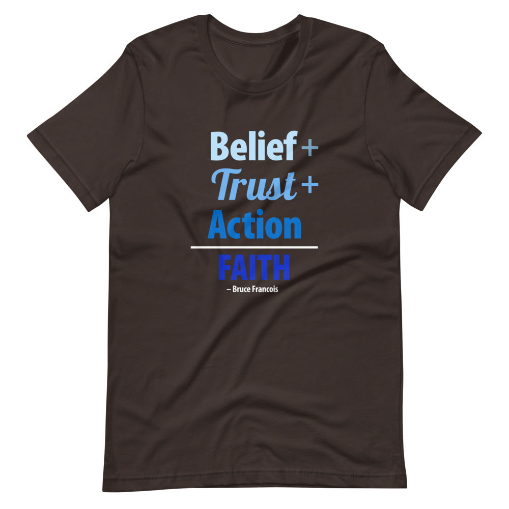 Belief + Trust + Action = Faith | Short-Sleeve Unisex T-Shirt